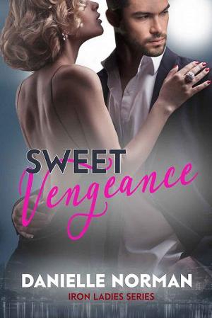 Sweet Vengeance: Ladies by Danielle Norman