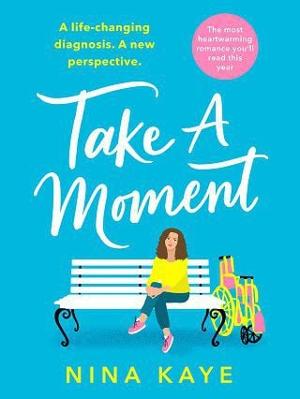 Take a Moment by Nina Kaye