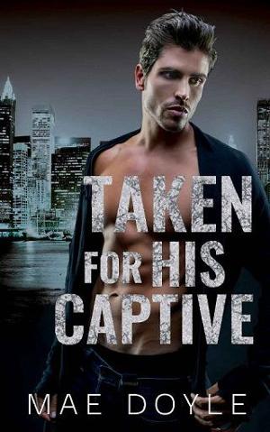 Taken for his Captive by Mae Doyle