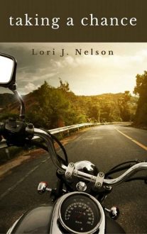 Taking A Chance by Lori J. Nelson