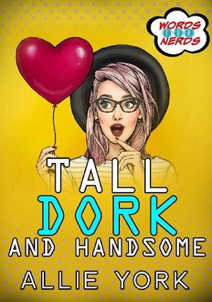 Tall Dork and Handsome by Allie York