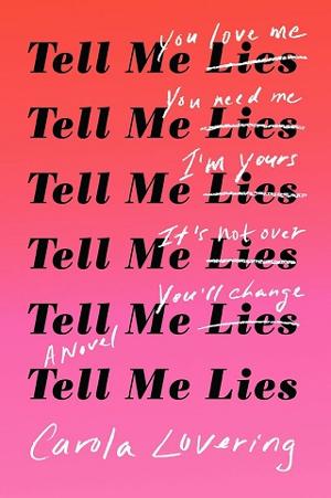 Tell Me Lies by Carola Lovering