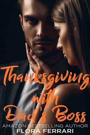 Thanksgiving with Dad’s Boss by Flora Ferrari