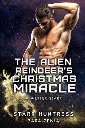 The Alien Reindeer’s Christmas Miracle by Zara Zenia