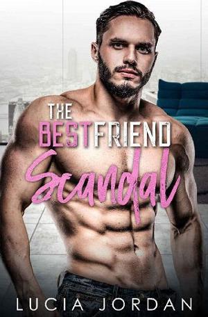 The Best Friend Scandal by Lucia Jordan