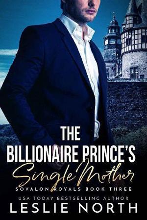 The Billionaire Prince’s Single Mother by Leslie North