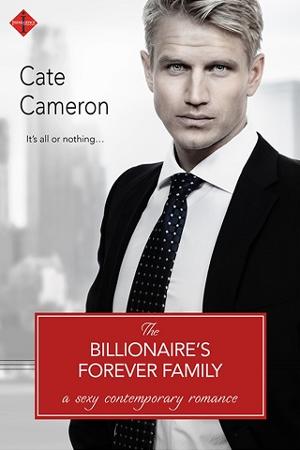 The Billionaire’s Forever Family by Cate Cameron