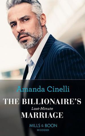 The Billionaire’s Last-Minute Marriage by Amanda Cinelli