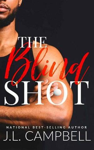 The Blind Shot by J.L. Campbell