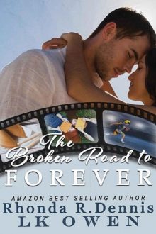 The Broken Road to Forever by Rhonda R. Dennis