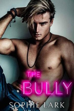 The Bully by Sophie Lark