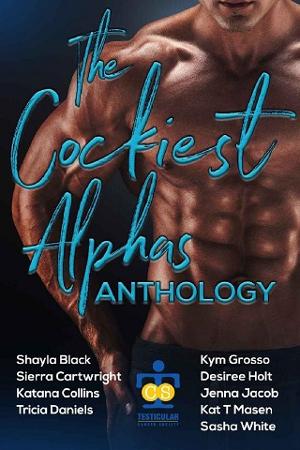 The C*ckiest Alphas by Shayla Black