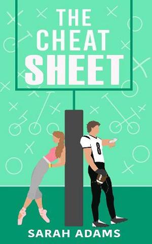 The Cheat Sheet by Sarah Adams