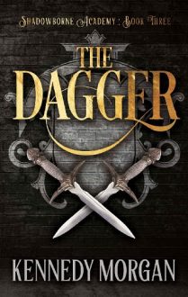 The Dagger by Kennedy Morgan