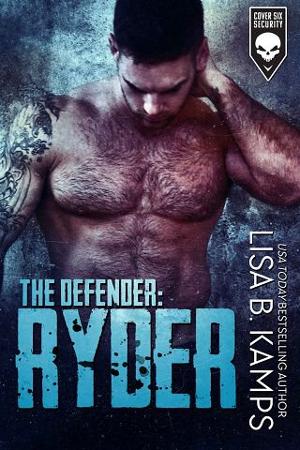 The Defender: Ryder by Lisa B. Kamps