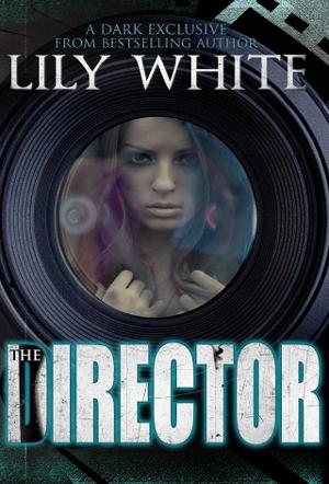 The Director by Lily White