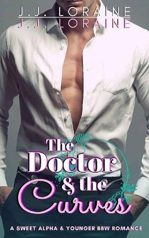 The Doctor & the Curves by J.J. Loraine