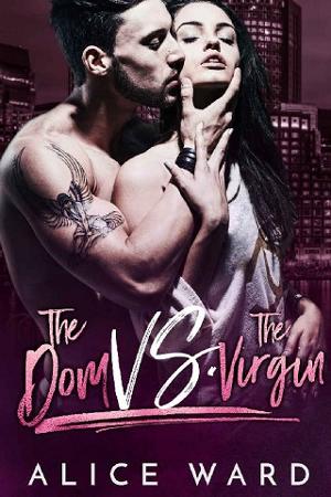 The Dom vs. The Virgin by Alice Ward