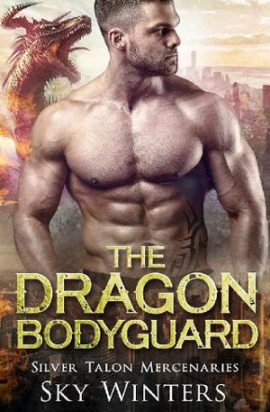 The Dragon Bodyguard by Sky Winters