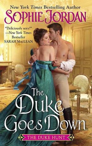 The Duke Goes Down by Sophie Jordan