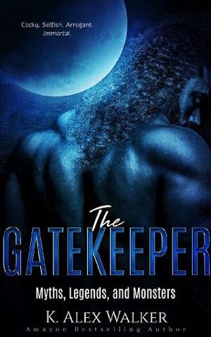 The Gatekeeper by K. Alex Walker