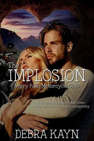 The Implosion by Debra Kayn