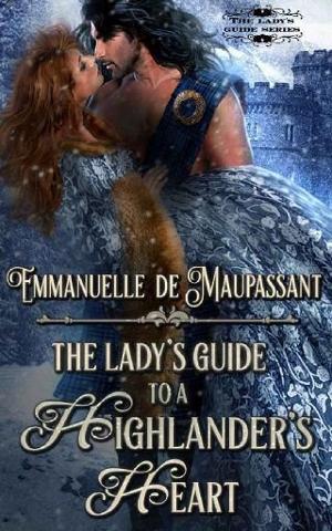 The Lady’s Guide to a Highlander’s Heart by Emmanuelle de Maupassant