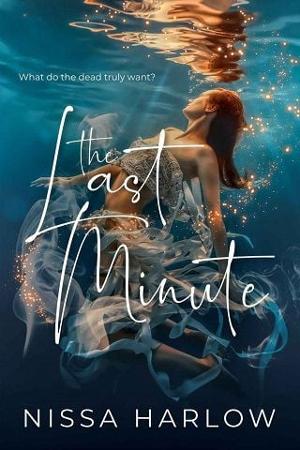 The Last Minute by Nissa Harlow