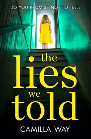 The Lies We Told by Camilla Way