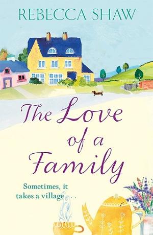 The Love of a Family by Rebecca Shaw