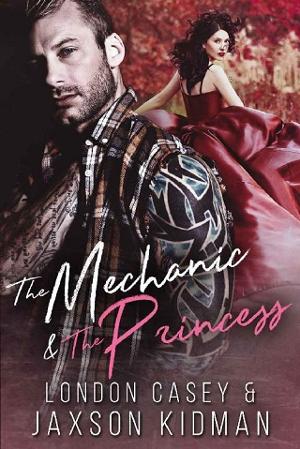 The Mechanic and The Princess by London Casey, Jaxson Kidman