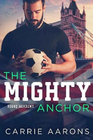 The Mighty Anchor by Carrie Aarons