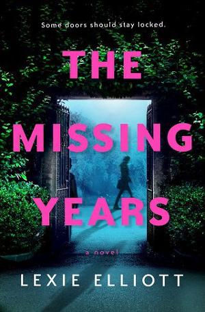 The Missing Years by Lexie Elliott