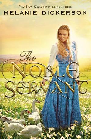 The Noble Servant by Melanie Dickerson