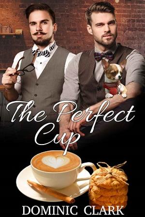 The Perfect Cup by Dominic Clark