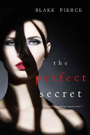 The Perfect Secret by Blake Pierce