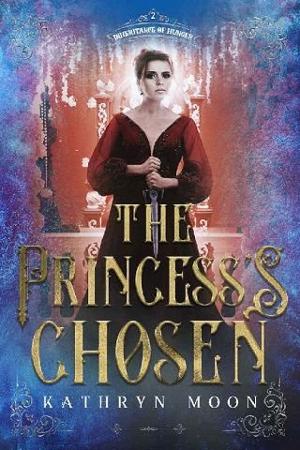 The Princess’s Chosen by Kathryn Moon