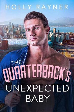 The Quarterback’s Unexpected Baby by Holly Rayner