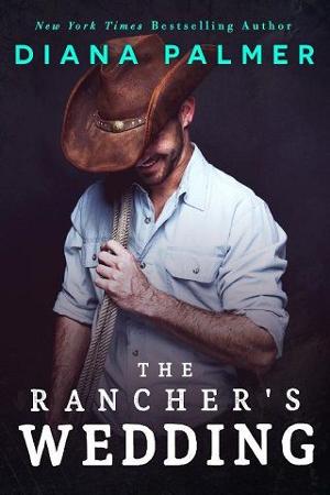 The Rancher’s Wedding by Diana Palmer