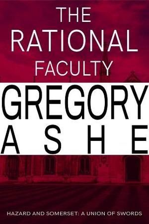 The Rational Faculty by Gregory Ashe