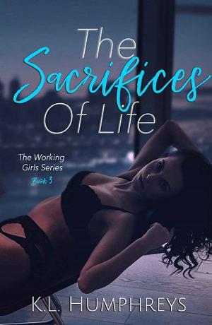 The Sacrifices of Life by K.L. Humphreys