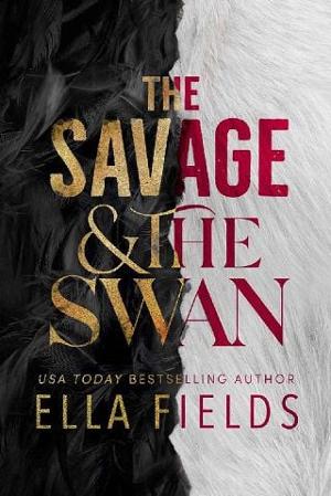 The Savage and the Swan by Ella Fields