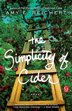 The Simplicity of Cider by Amy E. Reichert