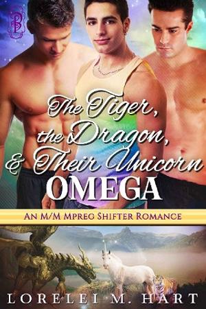 The Tiger, The Dragon, and Their Unicorn Omega by Lorelei M. Hart