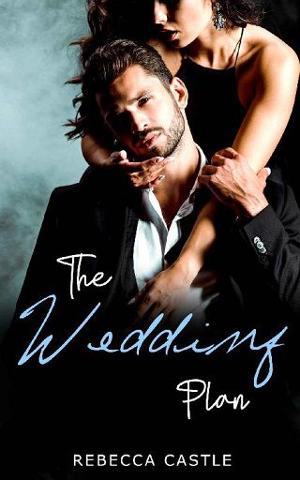 The Wedding Plan by Rebecca Castle