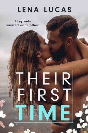 Their First Time by Lena Lucas