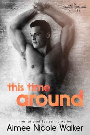 This Time Around by Aimee Nicole Walker