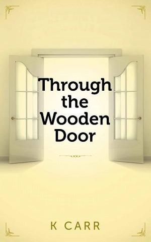 Through the Wooden Door by K. Carr