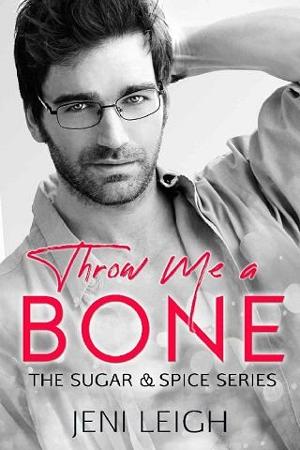 Throw Me a Bone by Jeni Leigh