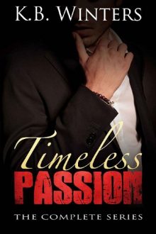 Timeless Passion: The Complete Series by KB Winters